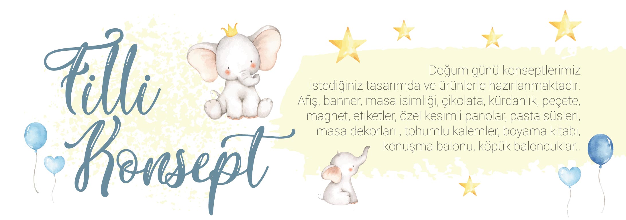 DOĞUM GÜNÜ KONSEPT ORGANİZASYON ÜRÜNLER HEDİYELİK